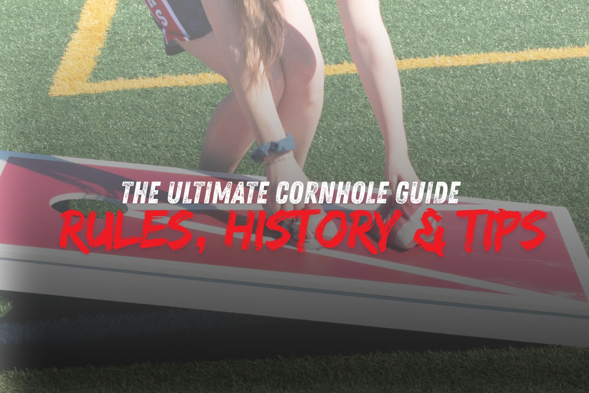 The Ultimate Cornhole Guide: Rules, History & Tips